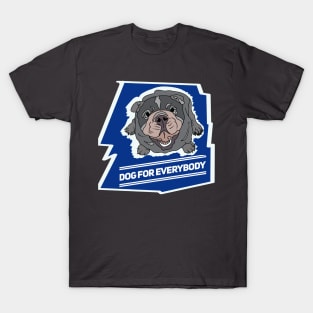 Dogs For Everybody T-Shirt